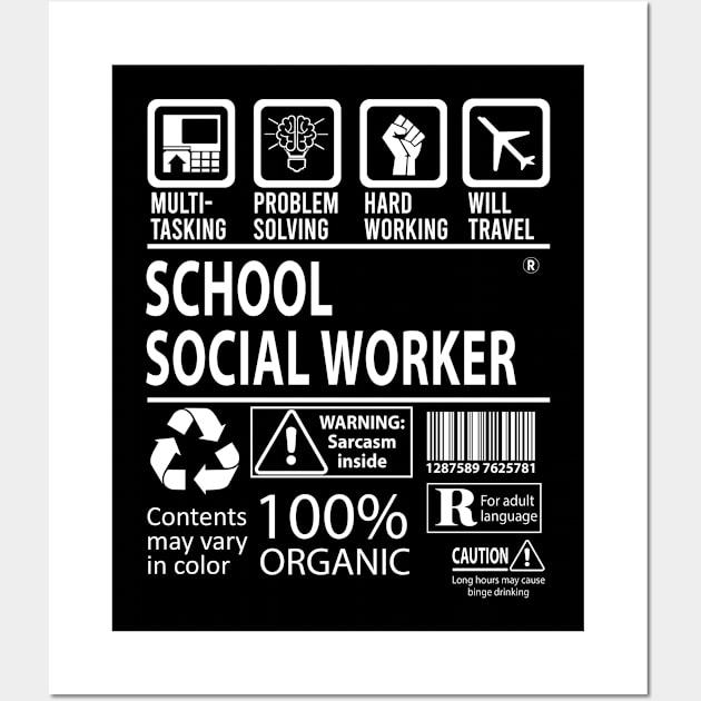 School Social Worker T Shirt - MultiTasking Certified Job Gift Item Tee Wall Art by Aquastal